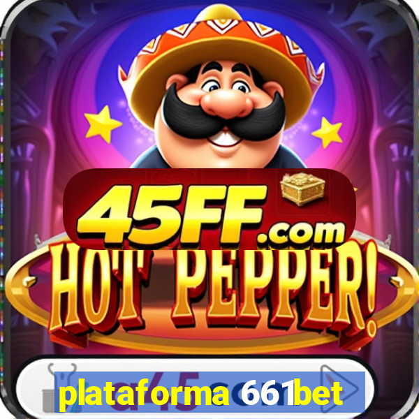 plataforma 661bet